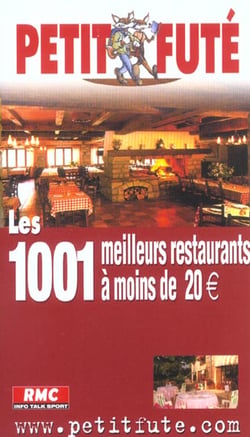 Mille et un meilleurs restaurants de france a moins de 20euros  2003, le petit f