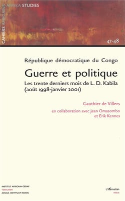 République démocratique du congo - guerre et politique - les trente derniers mois de l. d. kabila (août 1998-janvier 2001)