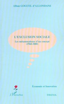 L'EXCLUSION SOCIALE : Les métamorphoses d'un concept (1960-2000)