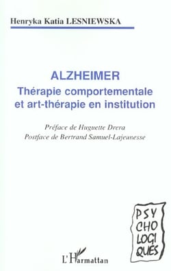 Alzheïmer - thérapie comportementale et art-thérapie en institution