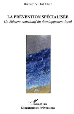 Prevention (vidalenc) specialisee un element constitutif du developpmeent local