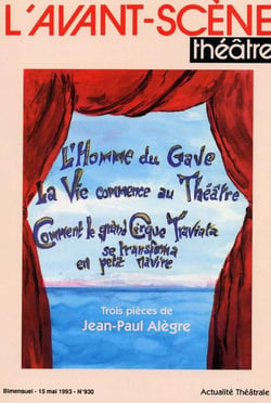 L' Homme du Gave : La Vie Commence au Théâtre