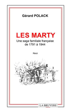 Les Marty : Une saga familiale française de 1791 à 1944