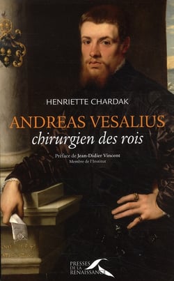 Andreas vesalius, chirurgien des rois
