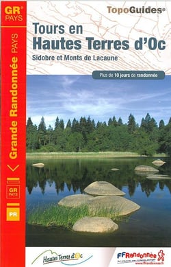 Sidobre Monts de Lacaune - Haute Terre d'Oc : GR pays (édition 2015)
