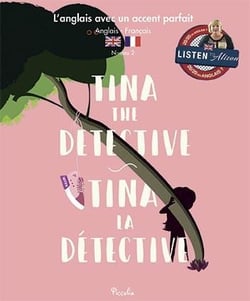 L'anglais avec un accent parfait - tina the detective - tina la détective - niveau 2