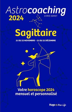Astrocoaching : sagittaire (édition 2024)