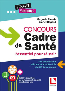 Concours cadre de santé : l'essentiel pour réussir (2e édition)