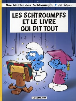 Les Schtroumpfs Tome 26 : les Schtroumpfs et le livre qui dit tout