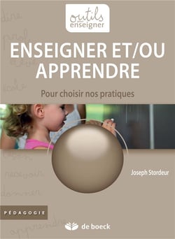 Enseigner et/ou apprendre - pour choisir nos pratiques