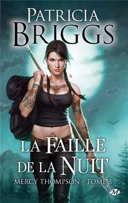 Mercy Thompson Tome 8 : la faille de la nuit
