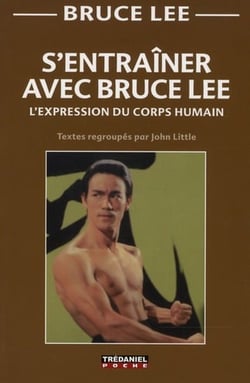 S'entraîner avec Bruce Lee - l'expression du corp humain