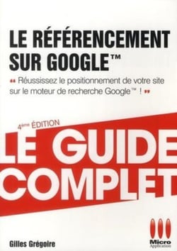 Le référencement sur Google (4e édition)
