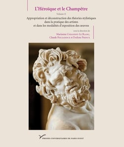 L'héroique et le champêtre Tome 2 - appropriation et déconstruction des théories