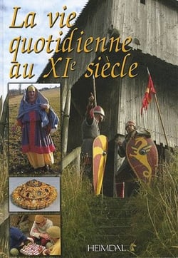 La vie quotidienne XI siècle