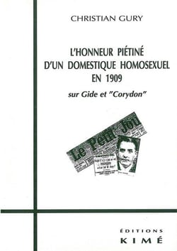 L'honneur piétiné d'un domestique homosexuel en 1909 - sur gide et corydon