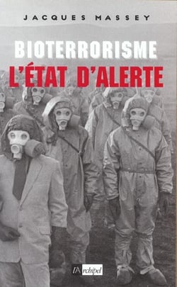 Bioterrorisme, l état d alerte