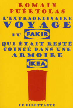 L'extraordinaire voyage du fakir qui était resté coincé dans une armoire ikéa