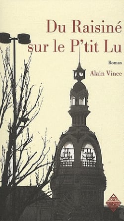 Du raisiné sur le P'tit Lu