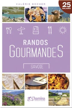 Randos gourmandes : Savoie