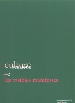 Culture publique opus 2 - les visibles manifestes