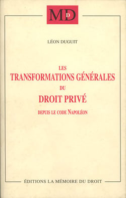 Les transformations générales du droit privé depuis le code napoléon