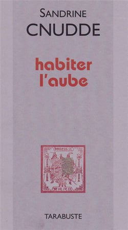 Habiter l'aube