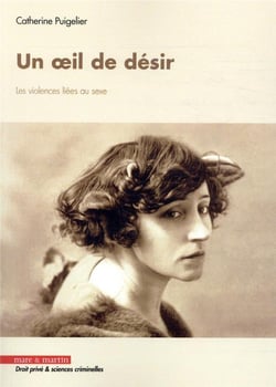 Un oeil de désir - les violences liées au sexe