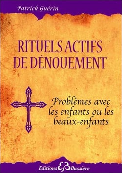 Rituels actifs de dénouement - problèmes avec les enfants ou beaux-enfants