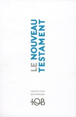 Le nouveau Testament - traduction oecuménique