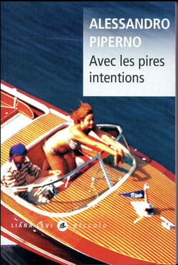 Avec les pires intentions