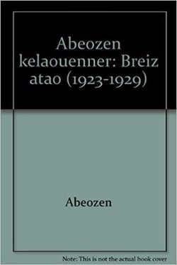Abeozen kelaouenner, Breiz atao - 1923-1929