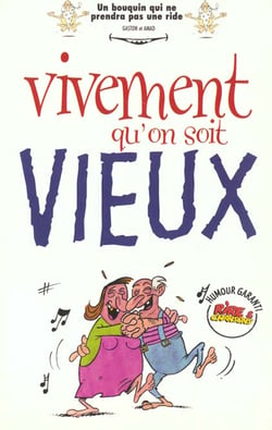 Rictus t.3- vivement qu'on soit vieux