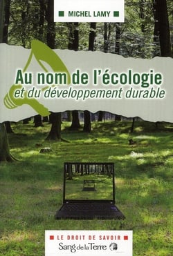 Au nom de l'écologie et du développement durable