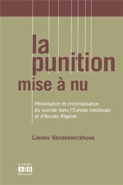 Punition mise a nu penalisation et criminalisation du suicide dans l'europe medievale et d'ancien re