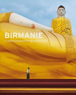 Birmanie - 7 jours au Myanmar par 30 photographes