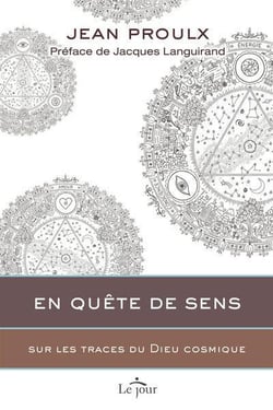 En quête de sens - sur les traces du Dieu cosmique