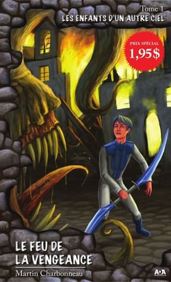 Le feu de la vengeance t.1 - les enfants d'un autre ciel