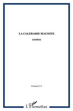 La calebasse maudite - contes