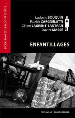 Enfantillages (Dora-Suarez-leblog présente)