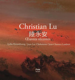 Christian lu - oeuvres récentes