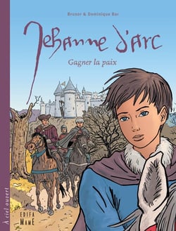 Jehanne d'Arc - gagner la paix