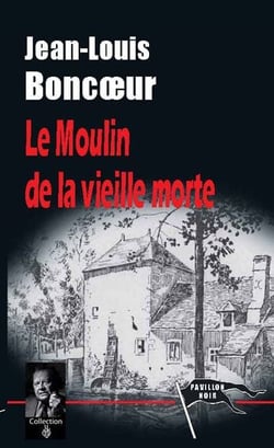 Le moulin de la vieille morte
