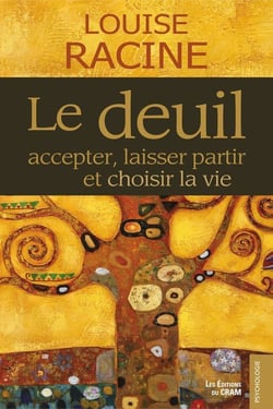 Le deuil - accepter, laisser partir et choisir la vie