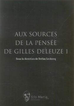Aux sources de la pensée de gilles deleuze