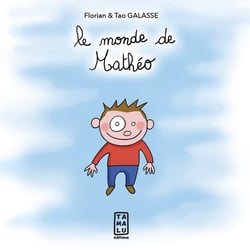 Le monde de Mathéo Tome 1