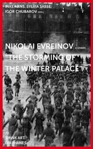 Nikolai evreinov - the storming of the winter palace