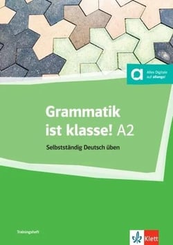 Grammatik ist klasse! : Allemand : A2