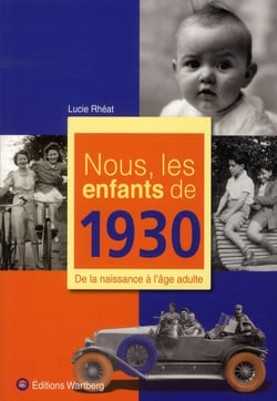 Nous, Les Enfants De 1930