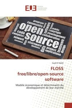 FLOSS free/libre/open-source software : Modèle économique et déterminants du développement de leur marché